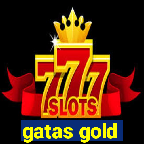 gatas gold